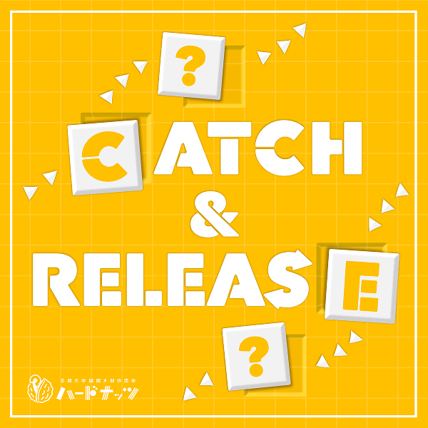 CATCH&RELEASE